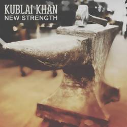 Kublai Khan (USA-2) : New Strength